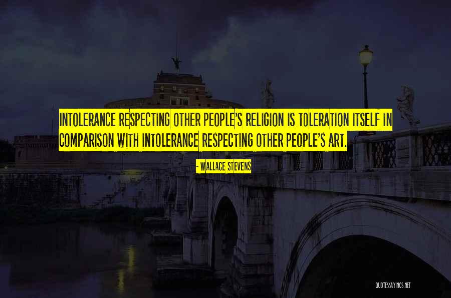 Toleration Quotes By Wallace Stevens Toleration Quotes By Wallace Stevens