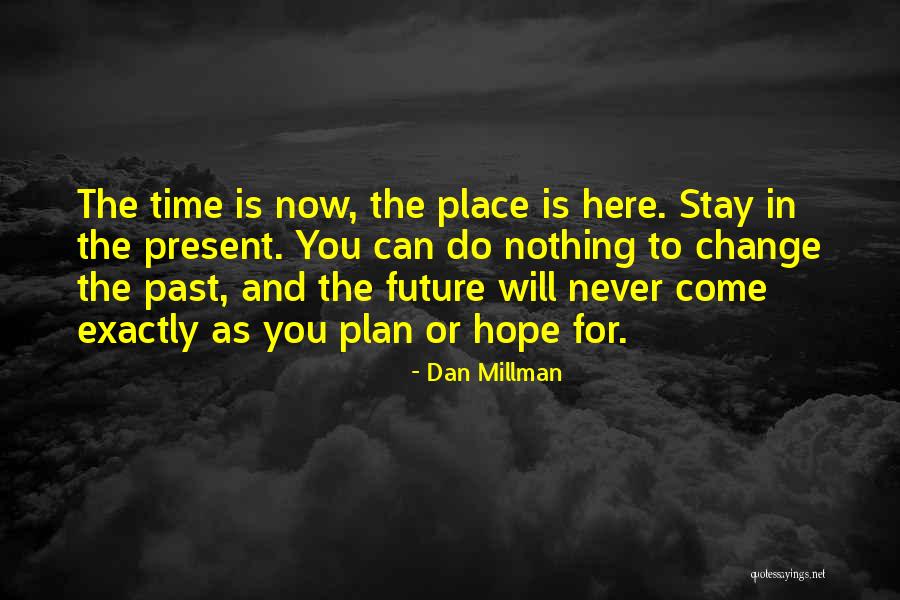 Toleva Quotes By Dan Millman Toleva Quotes By Dan Millman