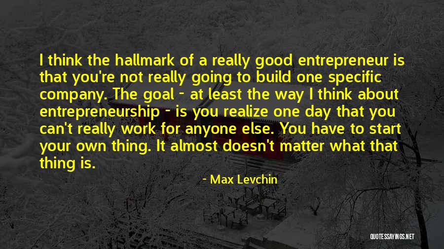 Tolga Tekin Quotes By Max Levchin Tolga Tekin Quotes By Max Levchin