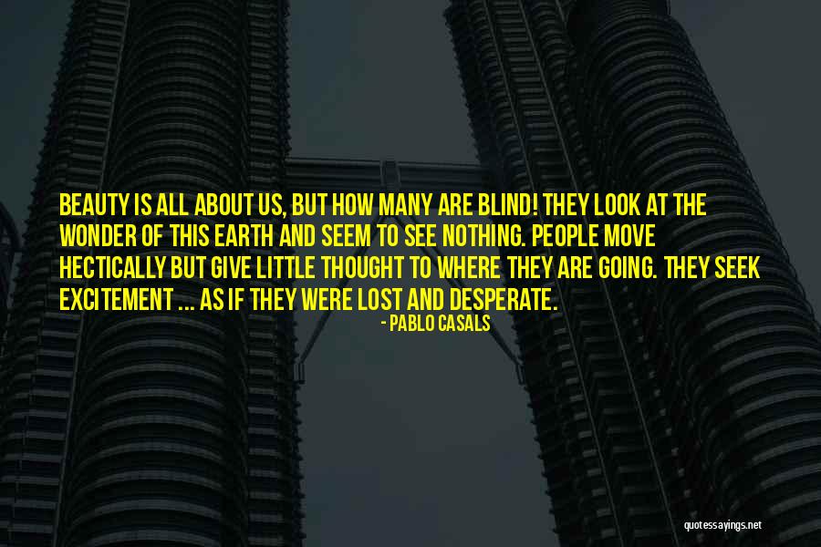 Tolice Coleman Quotes By Pablo Casals Tolice Coleman Quotes By Pablo Casals
