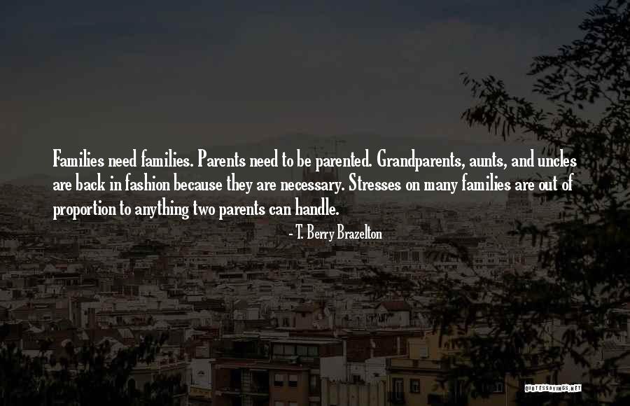 Tolice Quotes By T. Berry Brazelton Tolice Quotes By T. Berry Brazelton