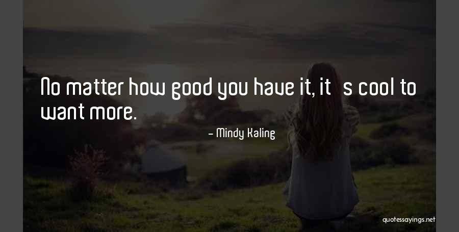 Tolices Quotes By Mindy Kaling Tolices Quotes By Mindy Kaling