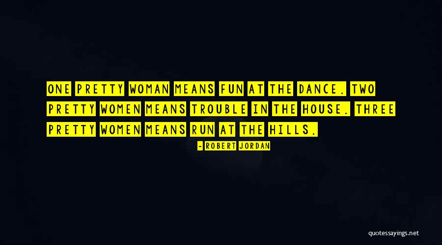 Tolices Quotes By Robert Jordan Tolices Quotes By Robert Jordan