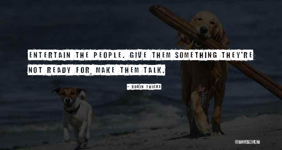 Tolkachev S Quotes By Robin Thicke Tolkachev S Quotes By Robin Thicke