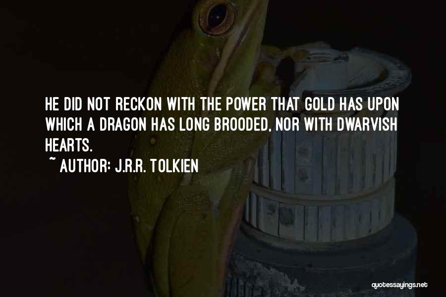 Tolkien Dwarvish Quotes By J.R.R. Tolkien