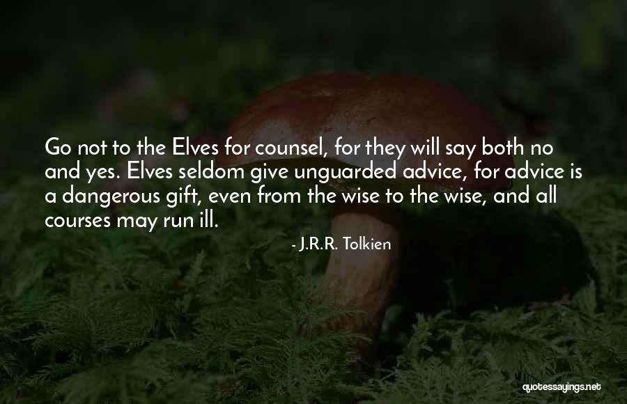 Tolkien Elves Quotes By J.R.R. Tolkien Tolkien Elves Quotes By J.R.R. Tolkien