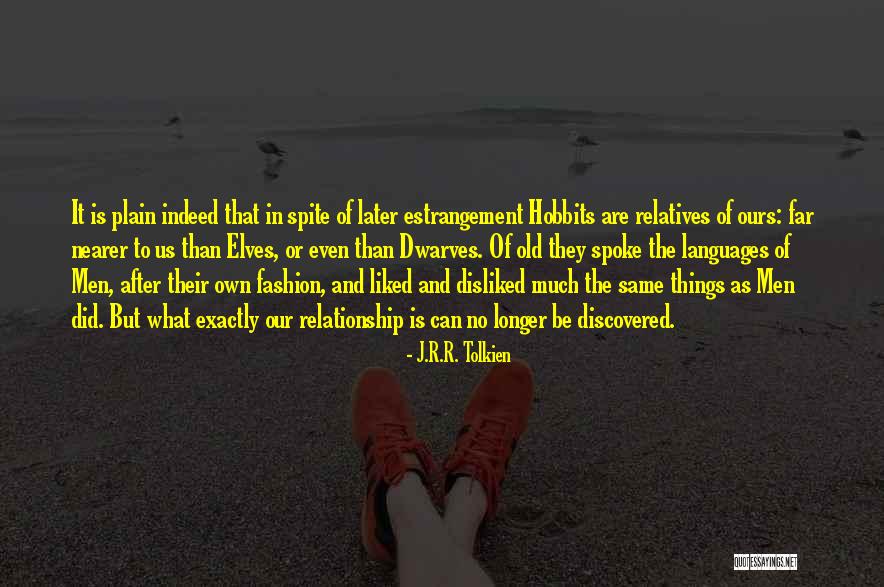 Tolkien Elves Quotes By J.R.R. Tolkien Tolkien Elves Quotes By J.R.R. Tolkien