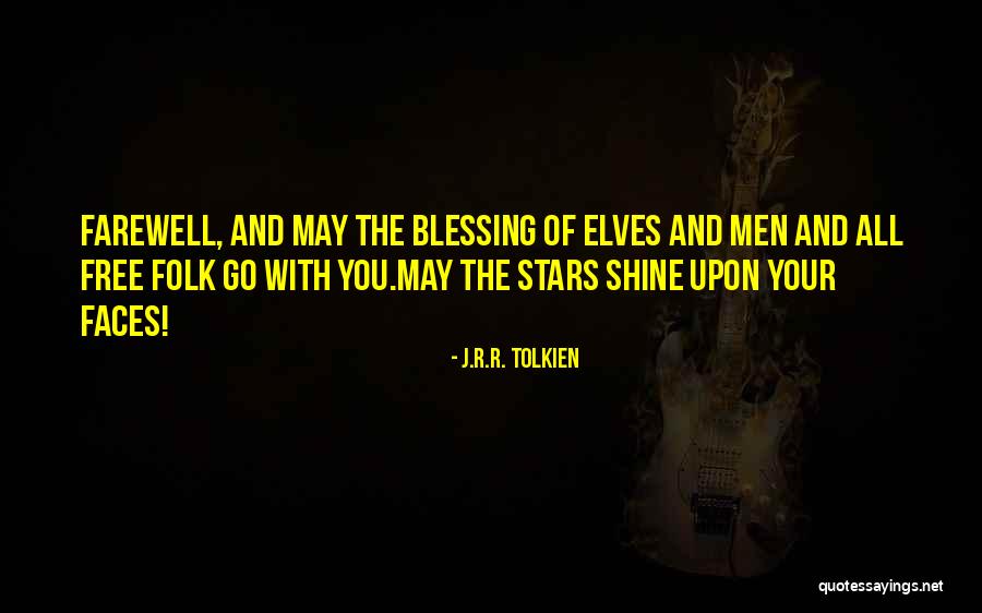 Tolkien Elves Quotes By J.R.R. Tolkien Tolkien Elves Quotes By J.R.R. Tolkien