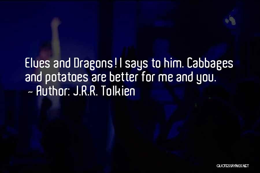 Tolkien Elves Quotes By J.R.R. Tolkien