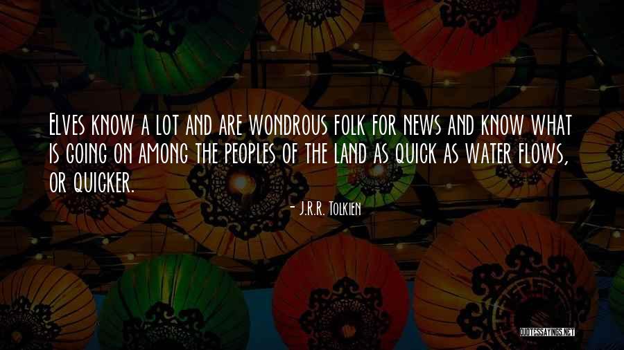 Tolkien Elves Quotes By J.R.R. Tolkien Tolkien Elves Quotes By J.R.R. Tolkien
