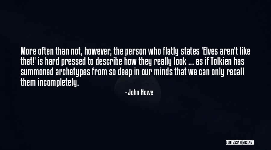 Tolkien Elves Quotes By John Howe Tolkien Elves Quotes By John Howe