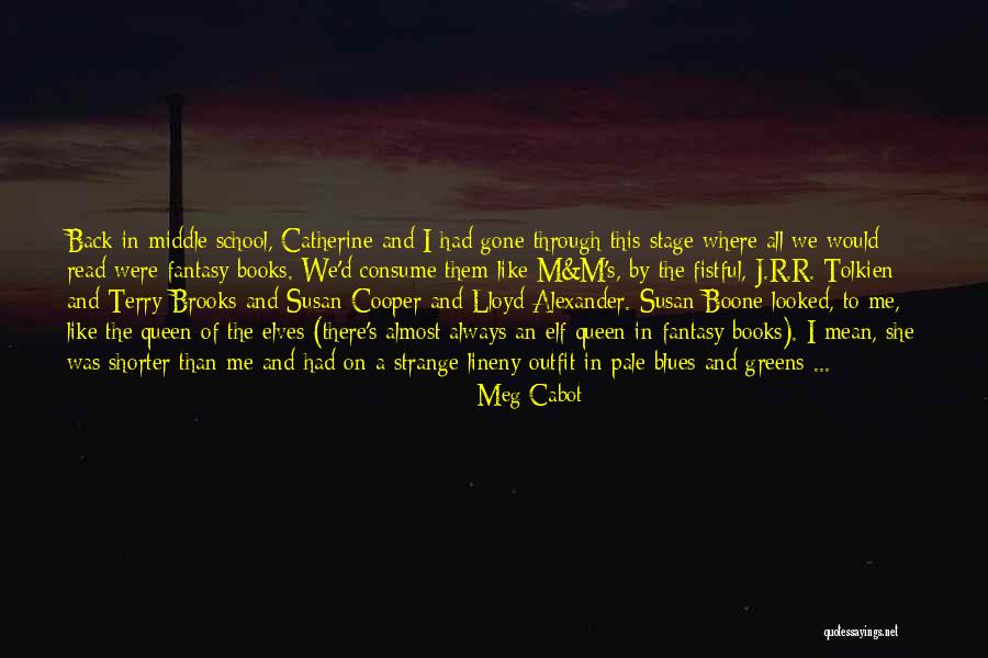 Tolkien Elves Quotes By Meg Cabot Tolkien Elves Quotes By Meg Cabot