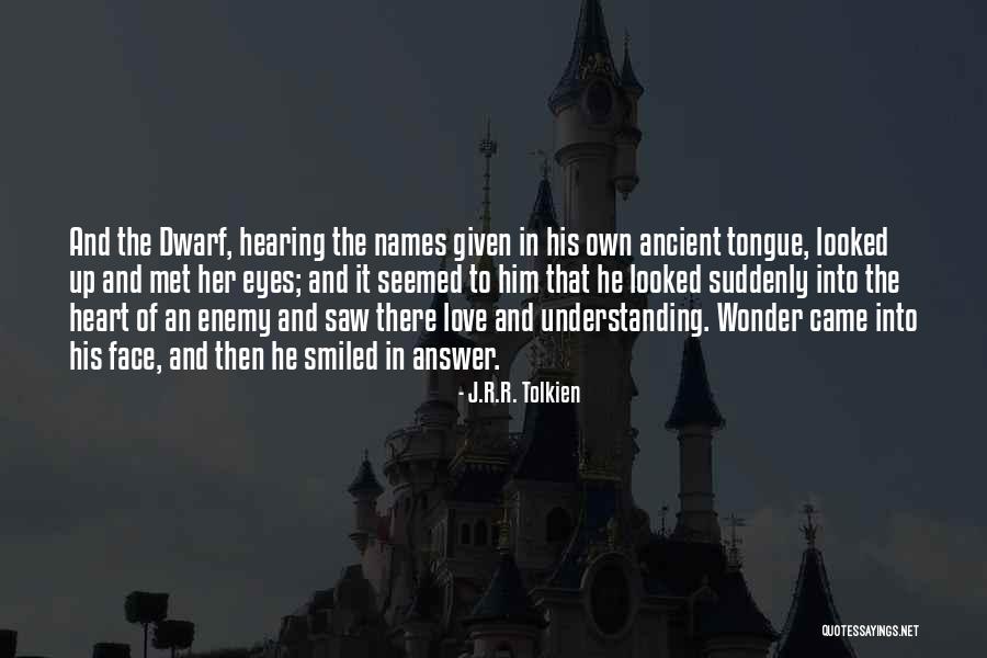Tolkien Love Quotes By J.R.R. Tolkien
