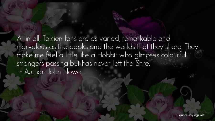 Tolkien Shire Quotes By John Howe