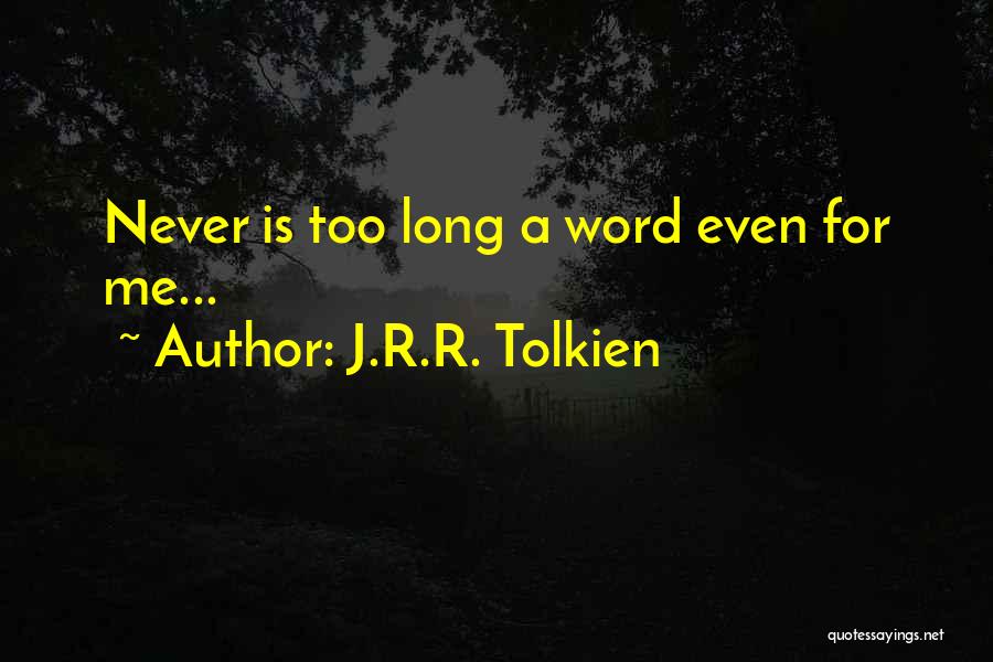 Tolkien Treebeard Quotes By J.R.R. Tolkien