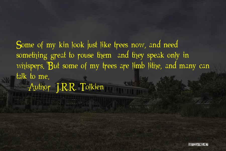 Tolkien Treebeard Quotes By J.R.R. Tolkien