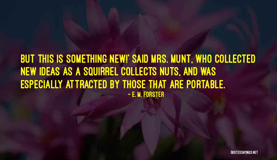 Tollean Quotes By E. M. Forster Tollean Quotes By E. M. Forster