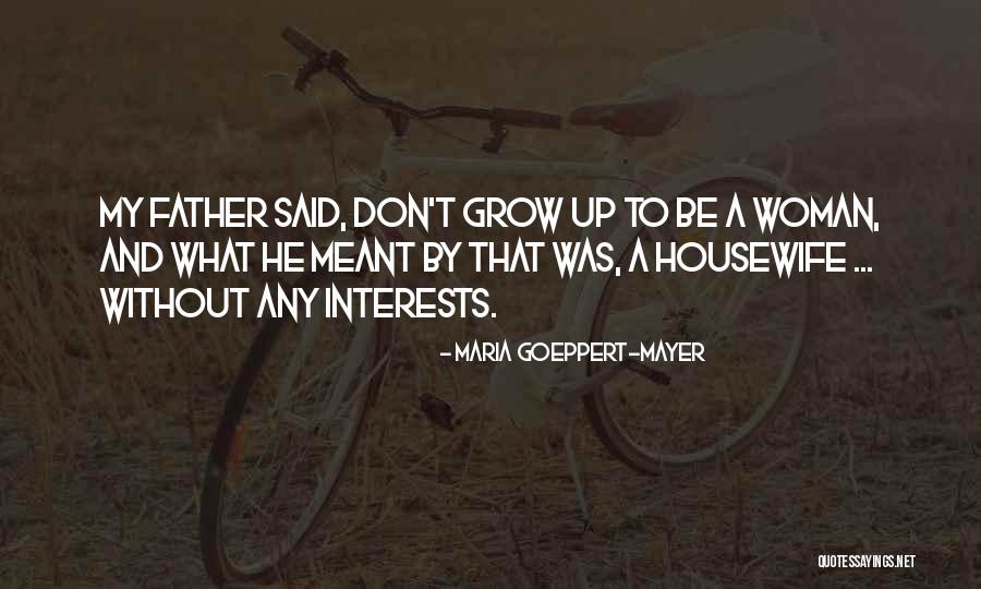 Tollens Reaction Quotes By Maria Goeppert-Mayer Tollens Reaction Quotes By Maria Goeppert-Mayer