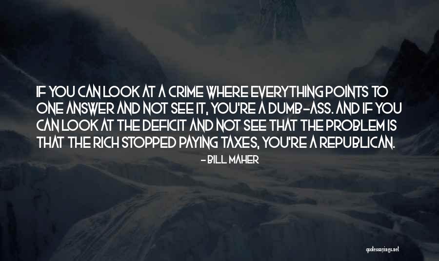 Tolliver Bros Quotes By Bill Maher Tolliver Bros Quotes By Bill Maher