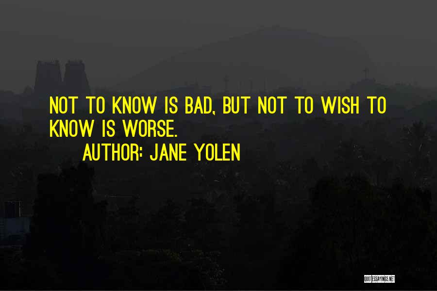 Tolman Elementary Quotes By Jane Yolen