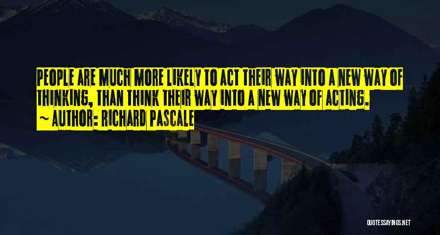 Tolman Elementary Quotes By Richard Pascale