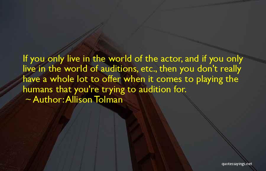 Tolman Quotes By Allison Tolman