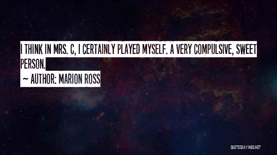 Tolmay Kimberley Quotes By Marion Ross