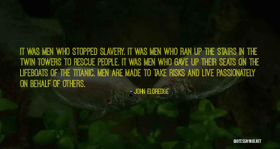 Tolokonnikova Nadezhda Quotes By John Eldredge Tolokonnikova Nadezhda Quotes By John Eldredge