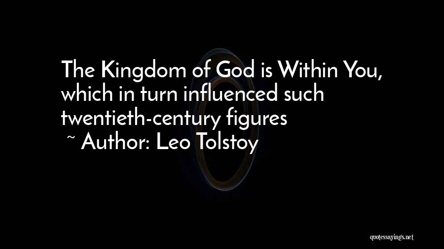 Tolstoy Kingdom Of God Quotes By Leo Tolstoy