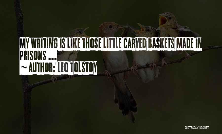 Tolstoy On Writing Quotes By Leo Tolstoy