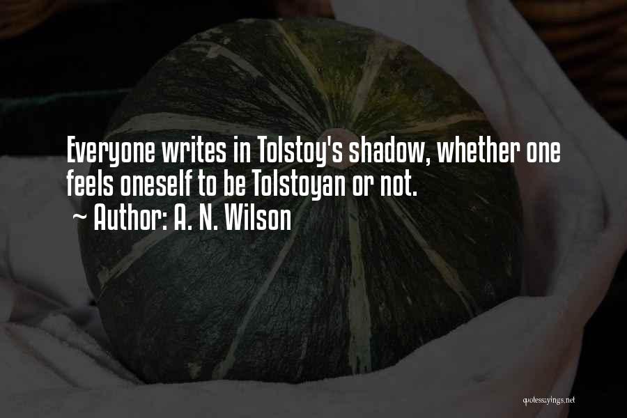 Tolstoy's Quotes By A. N. Wilson