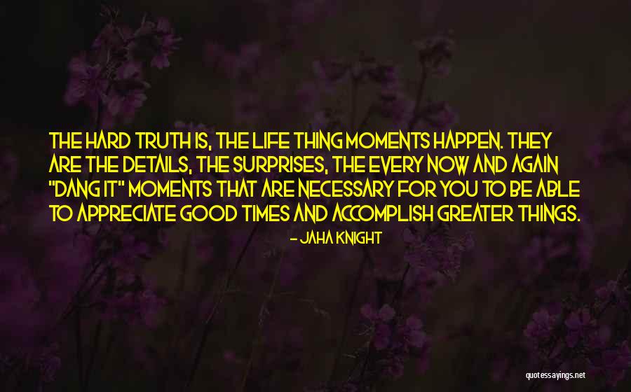 Toluide Quotes By Jaha Knight Toluide Quotes By Jaha Knight