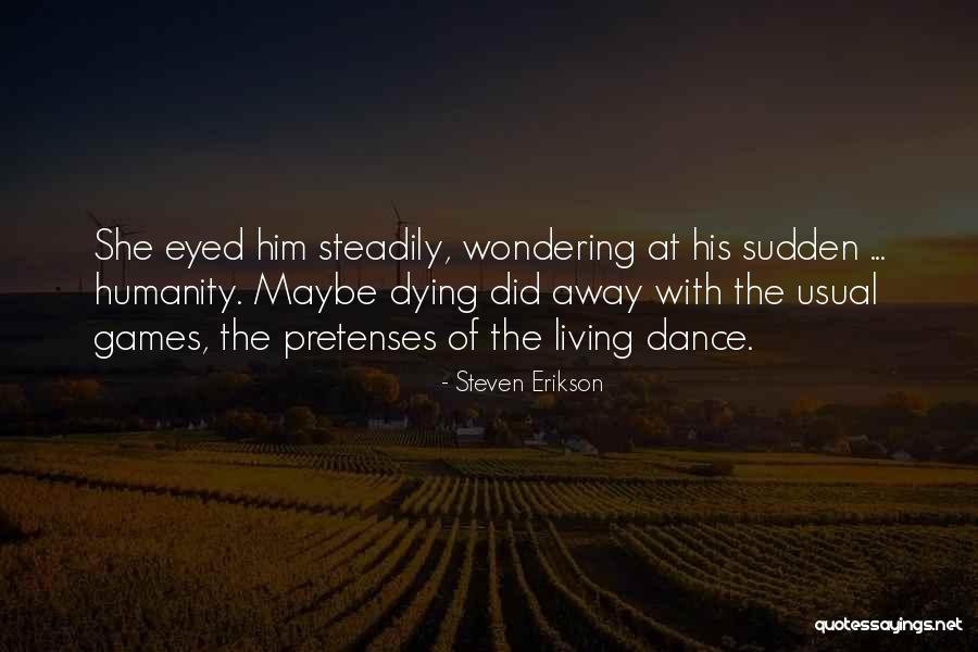 Toluide Quotes By Steven Erikson Toluide Quotes By Steven Erikson