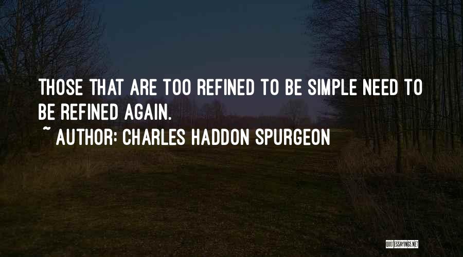 Toly Digital Networks Quotes By Charles Haddon Spurgeon