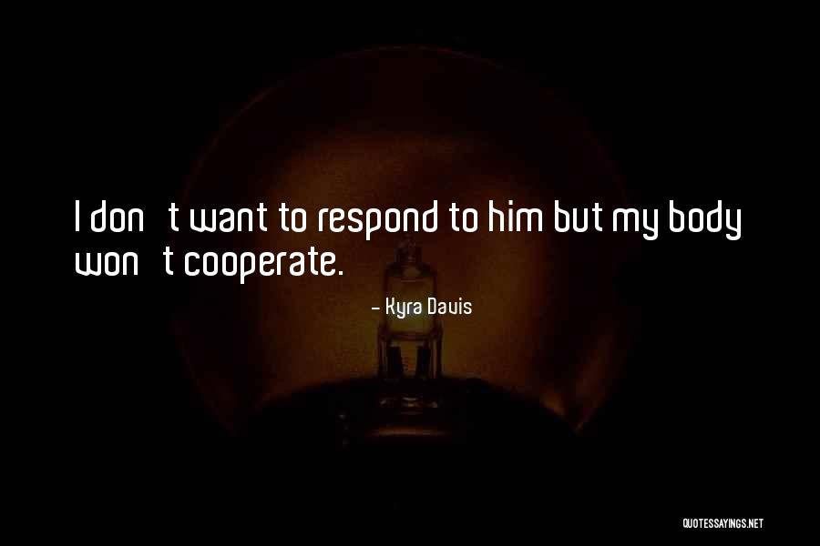 Tolys Quotes By Kyra Davis