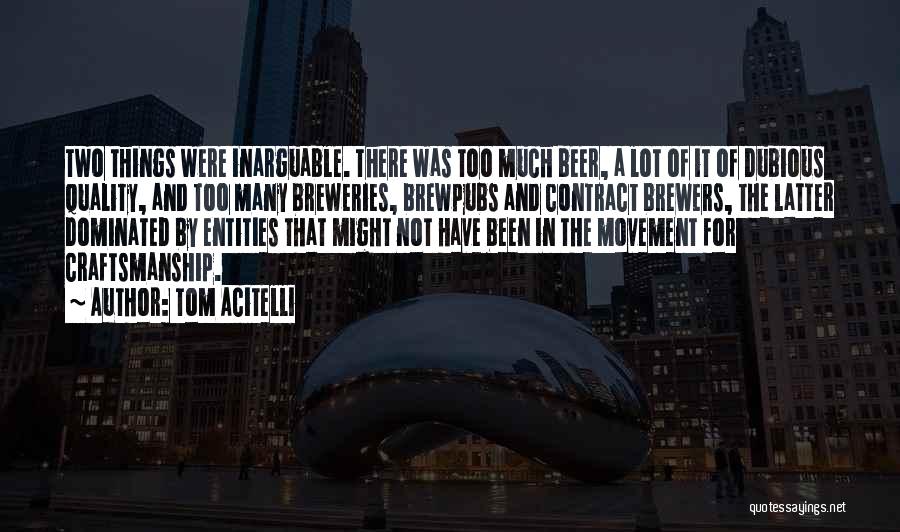 Tom Acitelli Quotes 1022430