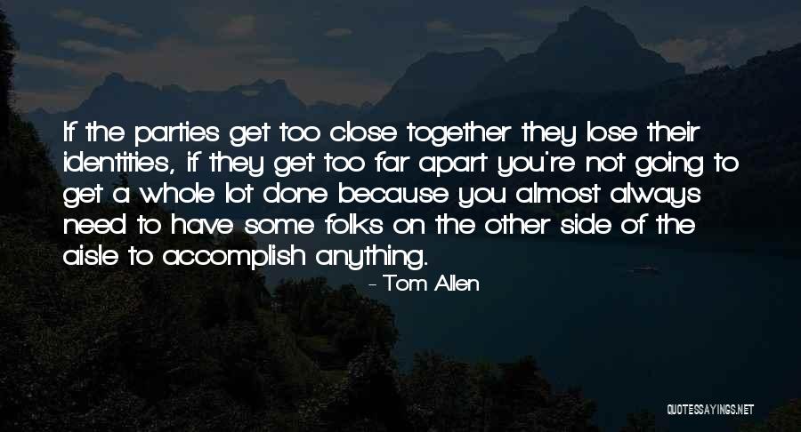 Tom Allen Quotes 1310249 Tom Allen Quotes 1310249