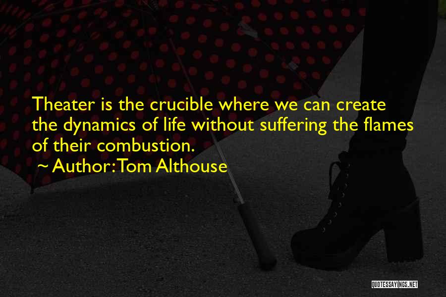 Tom Althouse Quotes 1108571