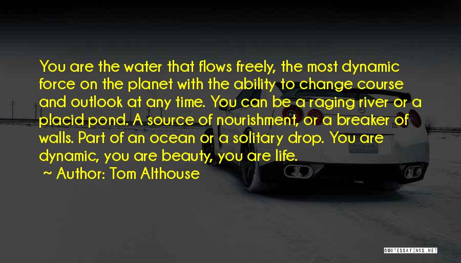 Tom Althouse Quotes 1166103