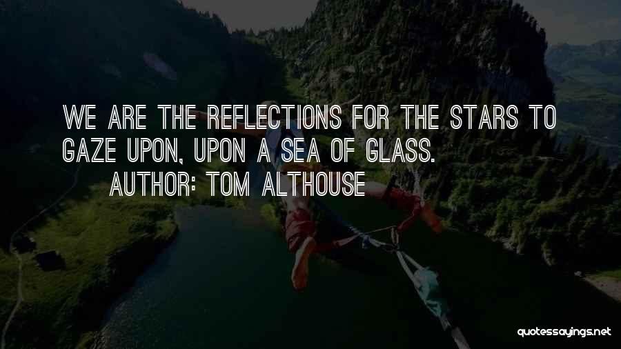 Tom Althouse Quotes 1236420