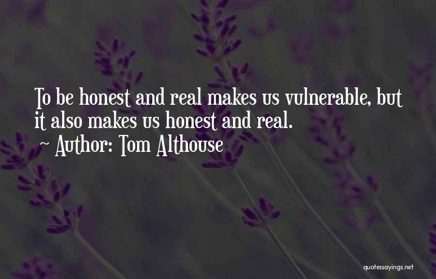 Tom Althouse Quotes 131100