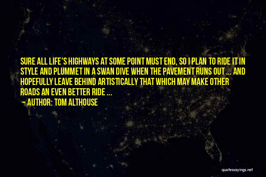 Tom Althouse Quotes 1431813