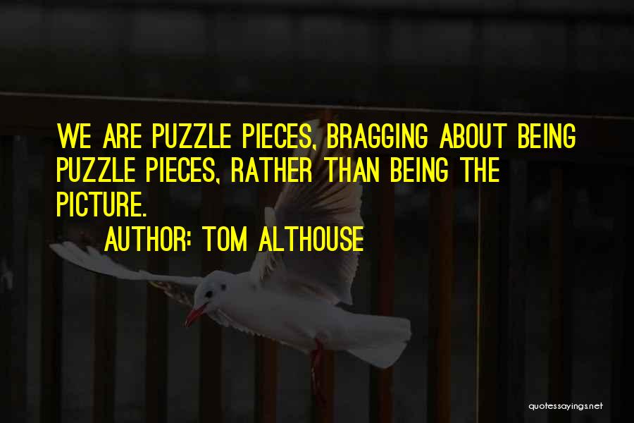 Tom Althouse Quotes 1460817