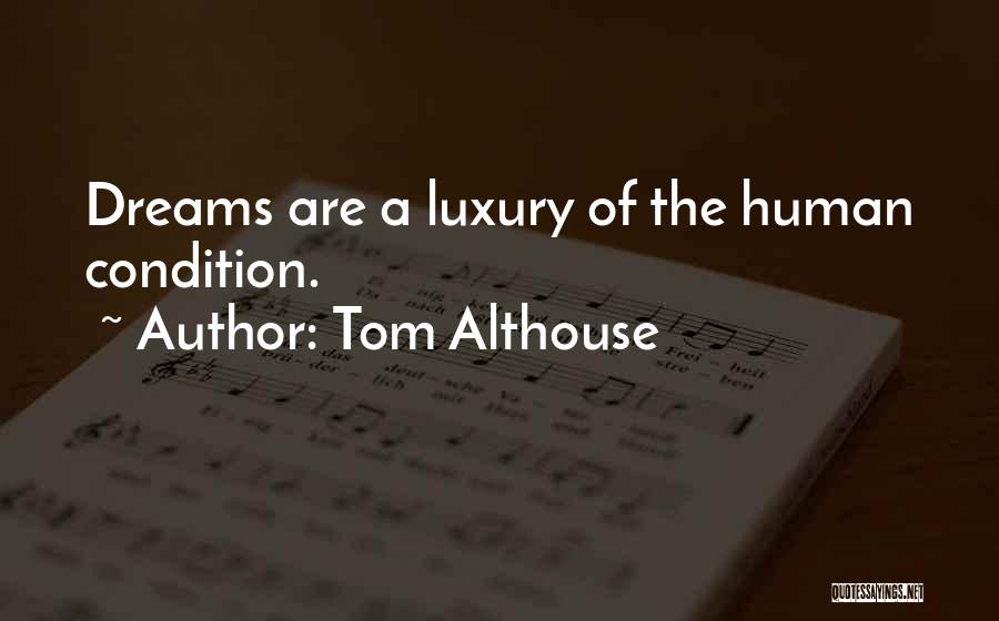 Tom Althouse Quotes 1861058