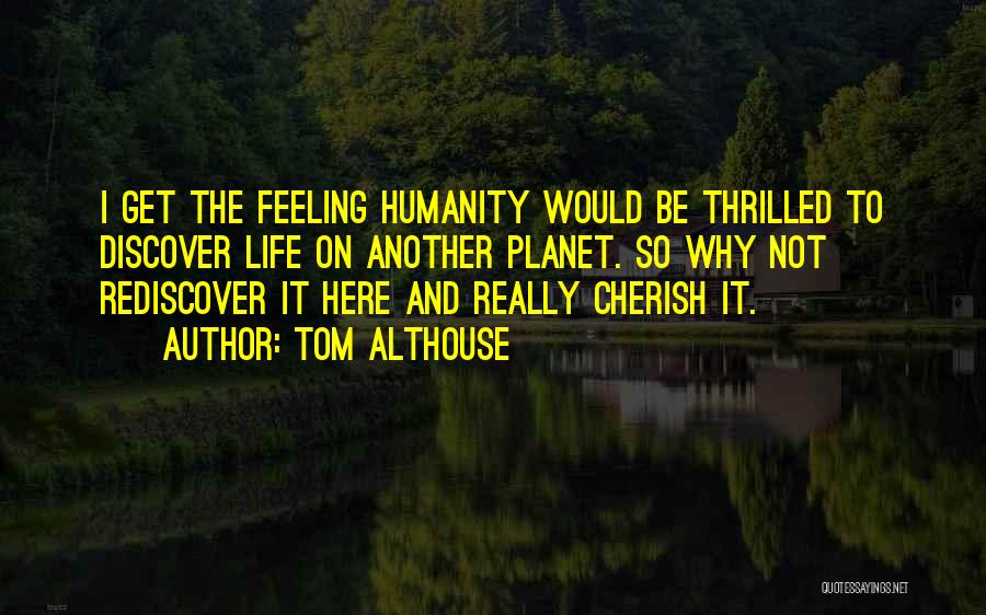 Tom Althouse Quotes 2163671