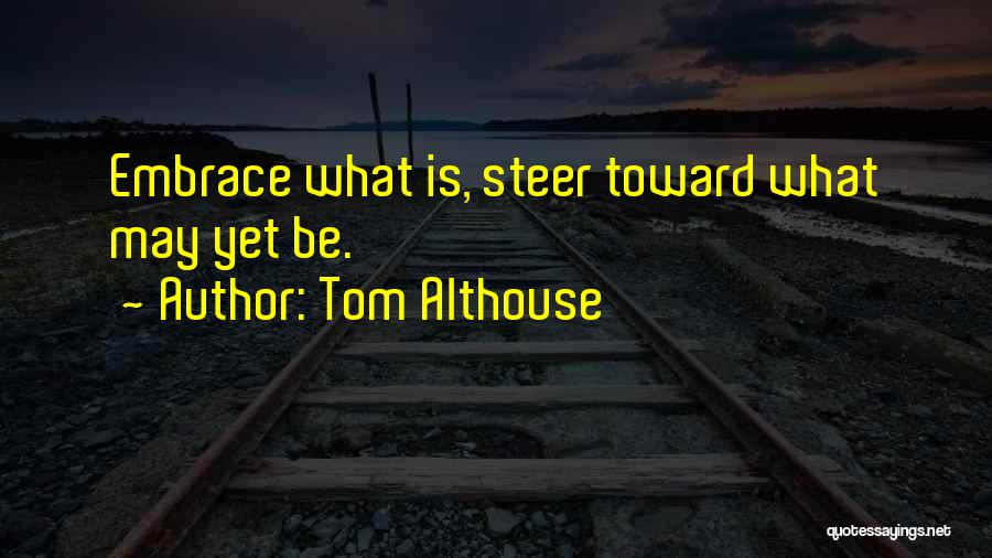 Tom Althouse Quotes 2174195