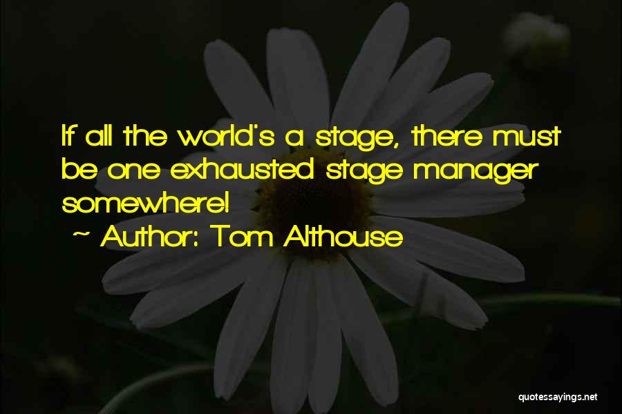 Tom Althouse Quotes 519605