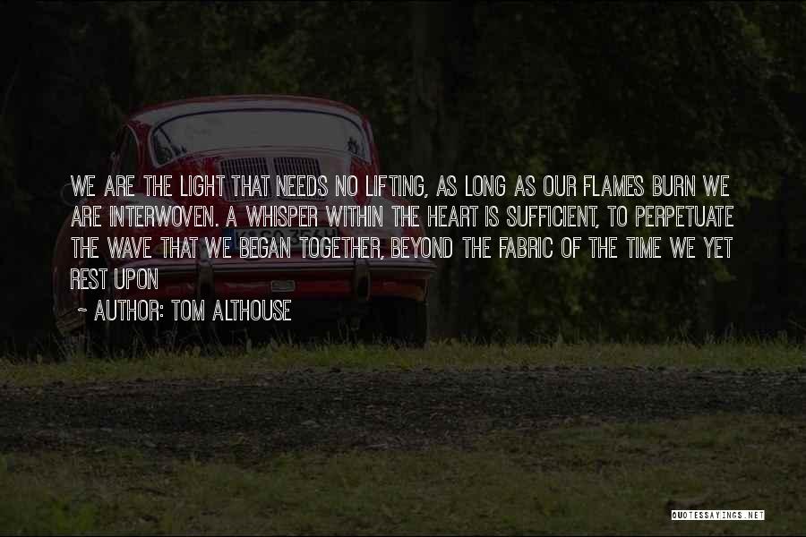 Tom Althouse Quotes 582976