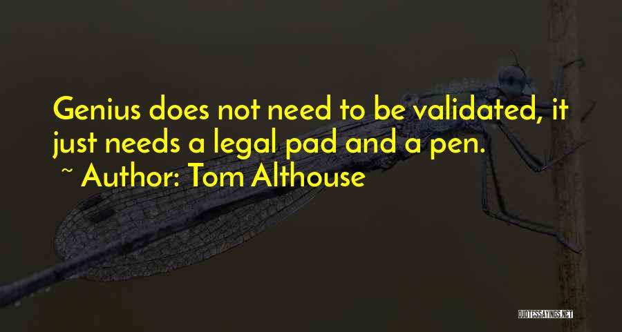 Tom Althouse Quotes 692777