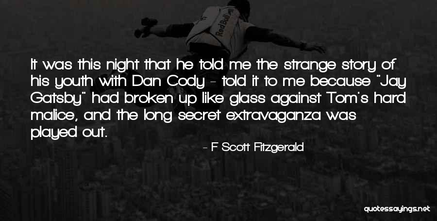Tom And Gatsby Quotes By F Scott Fitzgerald Tom And Gatsby Quotes By F Scott Fitzgerald